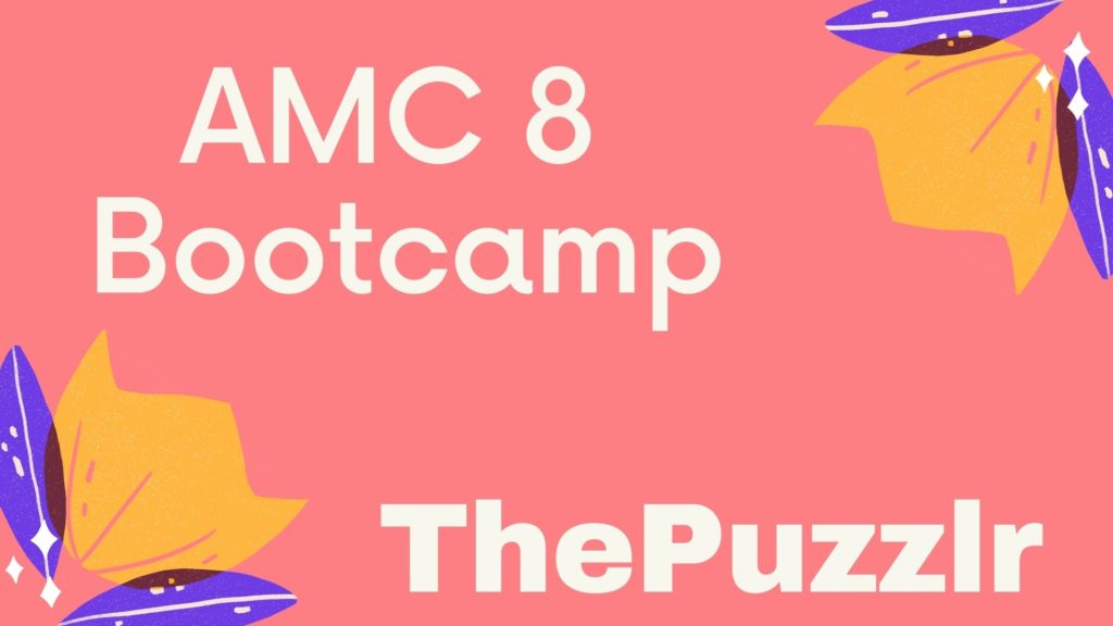 AMC 8 Bootcamp